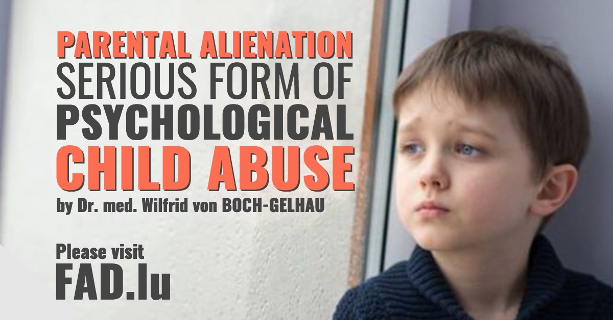 Parental Alienation - A Serious Form Of Psychological Child Abuse | By ...