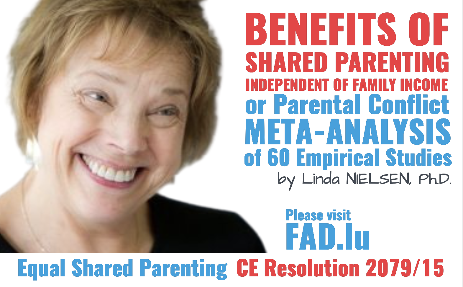 Linda NIELSEN, Ph.D. Joint vs Sole Physical Custody for